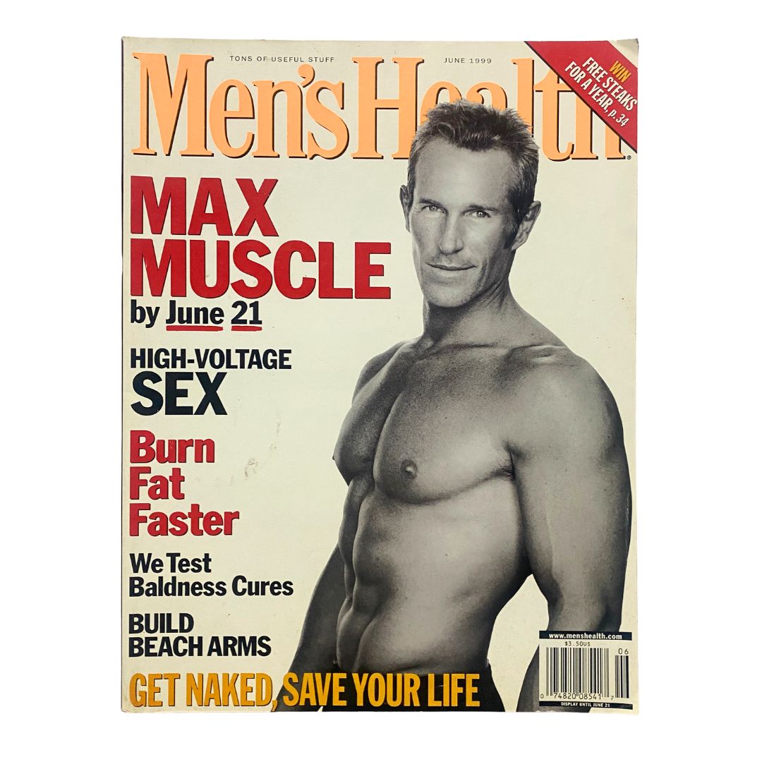 Men's Health Magazine June 1999 cover featuring a muscular man, highlighting the theme 'Max Muscle', with articles on health and fitness including 'High-Voltage Sex' and 'Burn Fat Faster'.