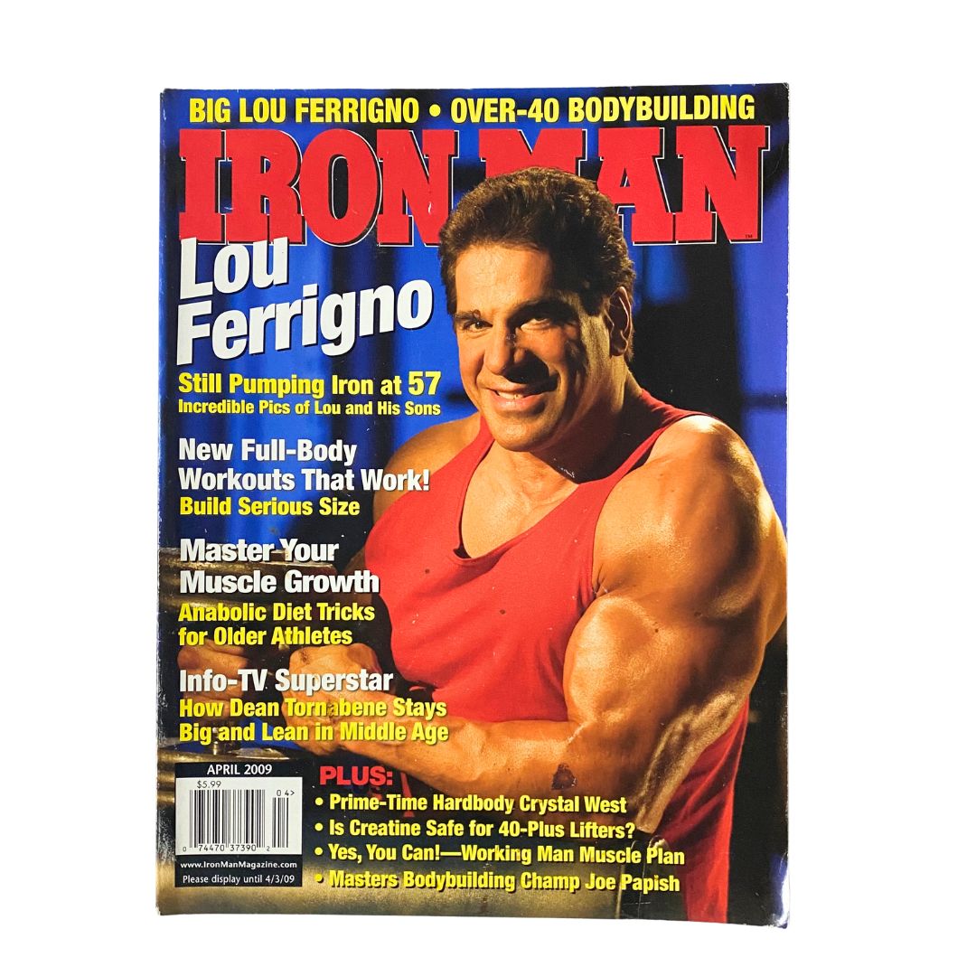 Iron Man Magazine April 2009 Vol 68 No. 4 featuring Lou Ferrigno on the cover, showcasing bodybuilding tips and insights for older athletes.