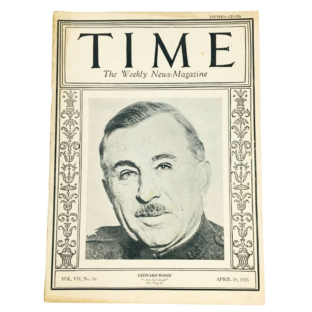 Time Magazine April 19 1926 Vol VII No. 16 General Leonard Wood