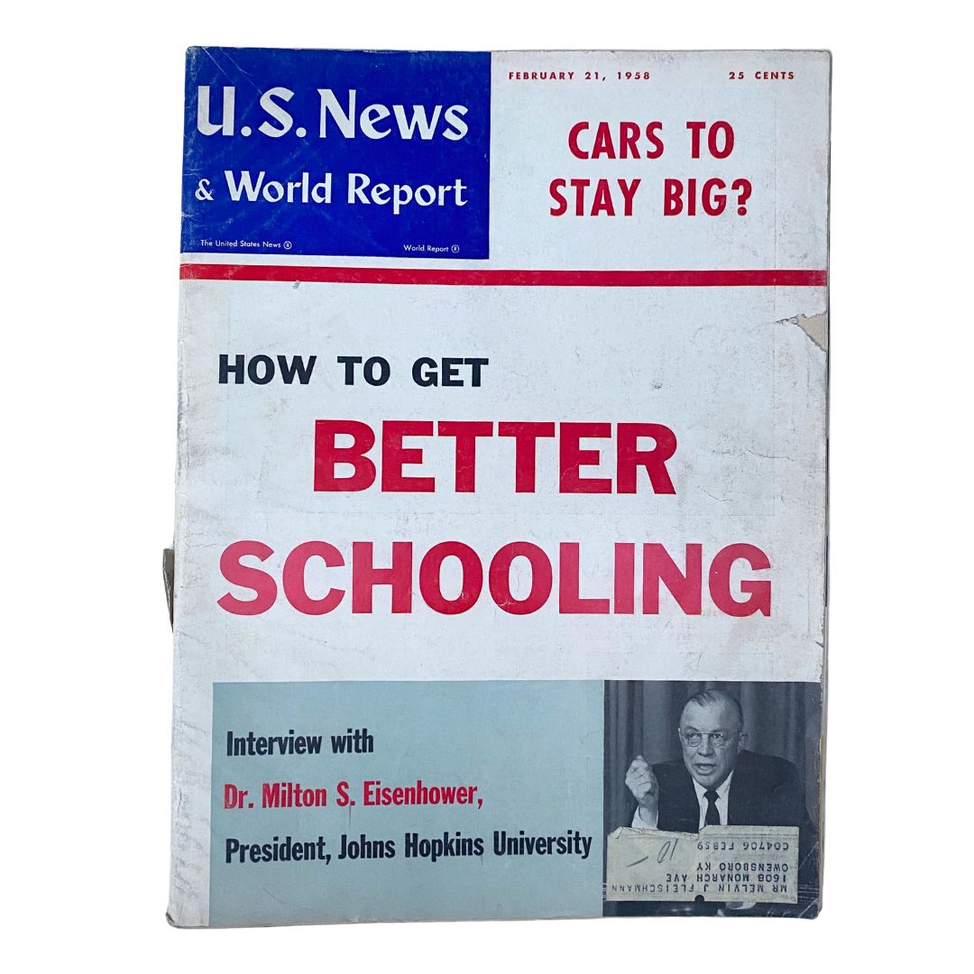 Cover of US News & World Report Magazine February 21, 1958 featuring an interview with Dr. Milton S. Eisenhower, President of Johns Hopkins University, discussing educational topics and societal changes.