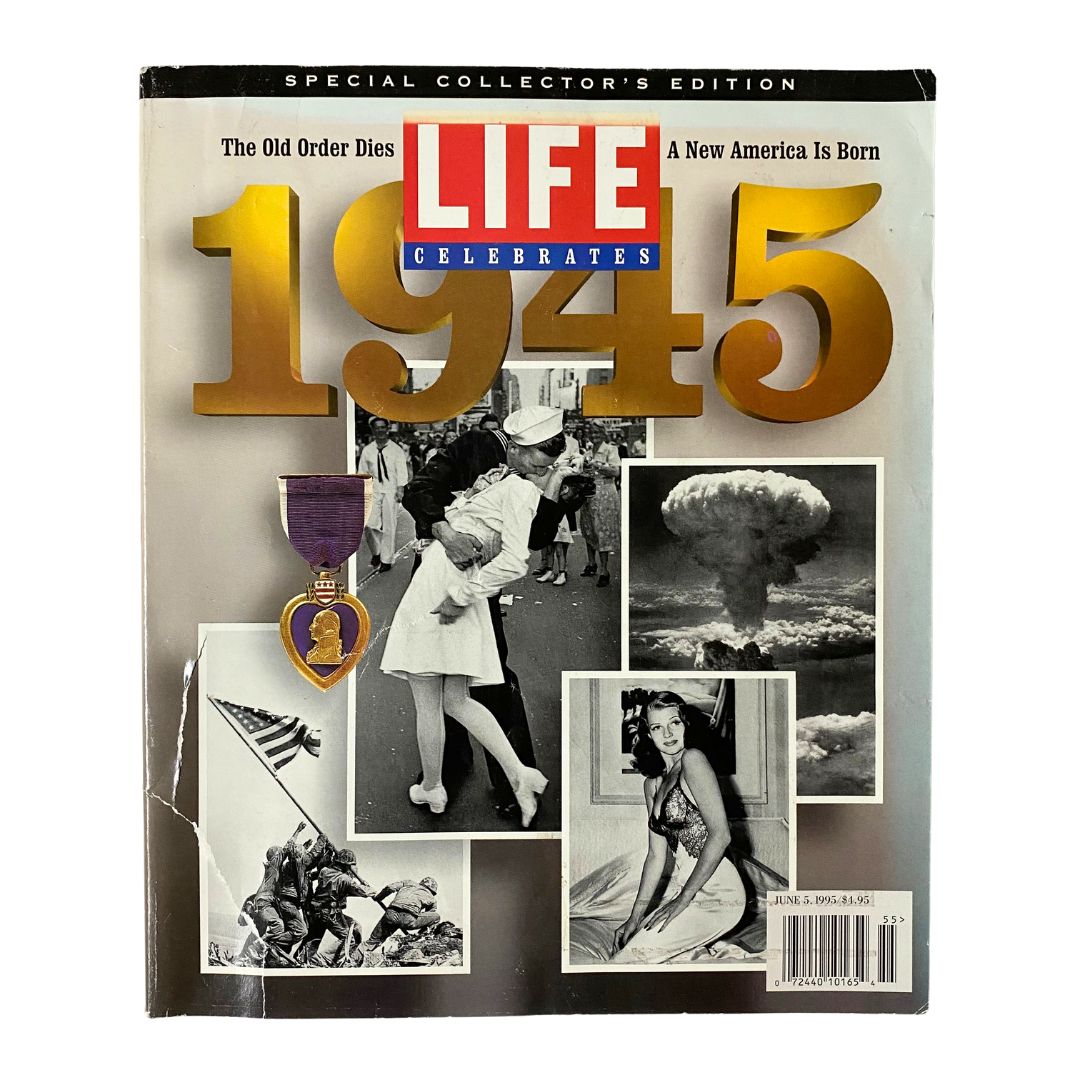 Life Magazine June 5 1995 cover featuring the title '1945: The Older Dies, A New America is Born'. The cover includes a Purple Heart medal and historical images depicting American culture and milestones from 1945.
