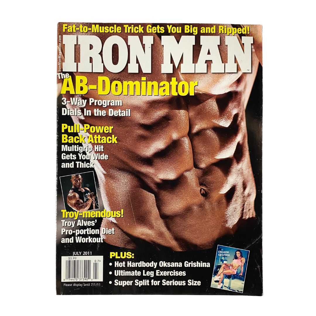 Iron Man Magazine July 2011 Vol 70 No. 7 cover featuring a muscular physique, spotlighting the AB-Dominator program and Troy Alves' workout tips.