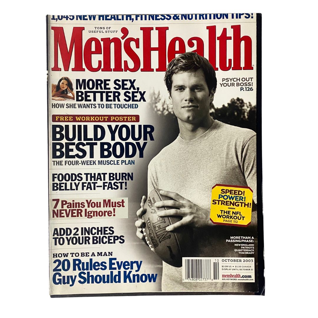 Men's Health Magazine October 2003 featuring New England Patriot's QB Tom Brady on the cover. The magazine promotes health, fitness, and nutrition with headlines highlighting topics like body building, sex, and wellness.