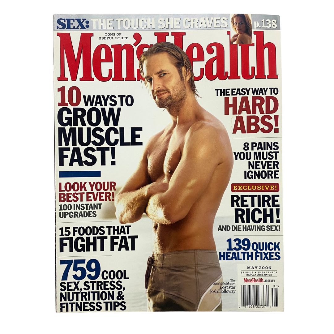 Men's Health Magazine May 2006 featuring Lost Star Josh Holloway on the cover, showcasing fitness tips and muscle growth techniques, with a focus on health and nutrition.
