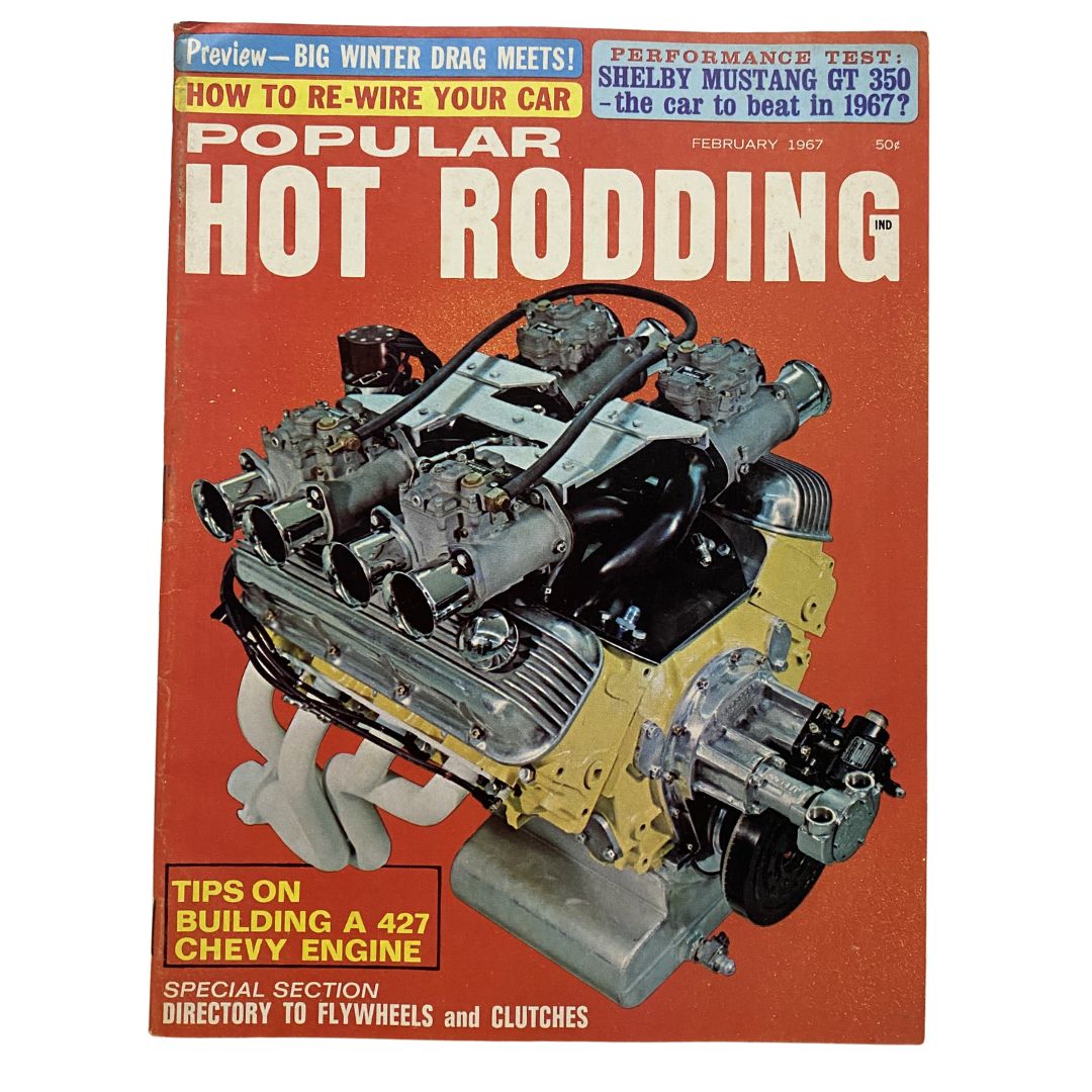 Cover of Popular Hot Rodding Magazine February 1967 featuring a detailed image of a 427 Chevy engine with text highlighting tips on building a Chevy engine.