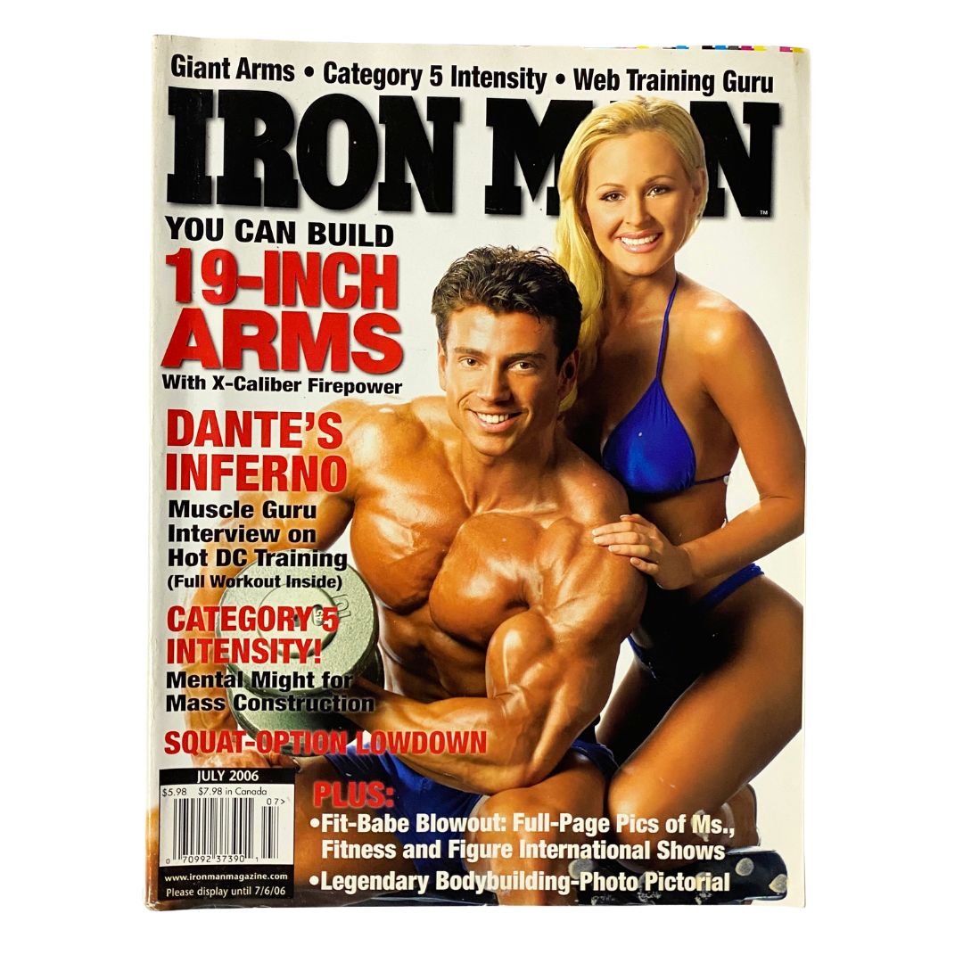 Cover of Iron Man Magazine July 2006 Vol 65 No. 7 featuring a male bodybuilder showcasing 19-inch arms alongside a female model, highlighting fitness and health themes.