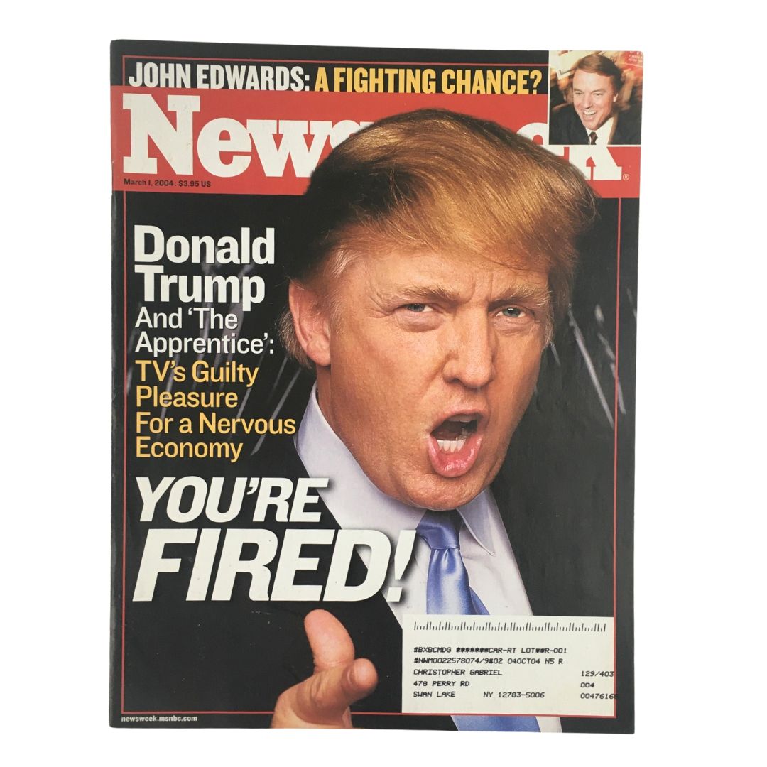 Newsweek Magazine March 1 2004 featuring Donald Trump on the cover with the quote 'You're Fired' and a mention of John Edwards, highlighting the political narratives of the early 2000s.