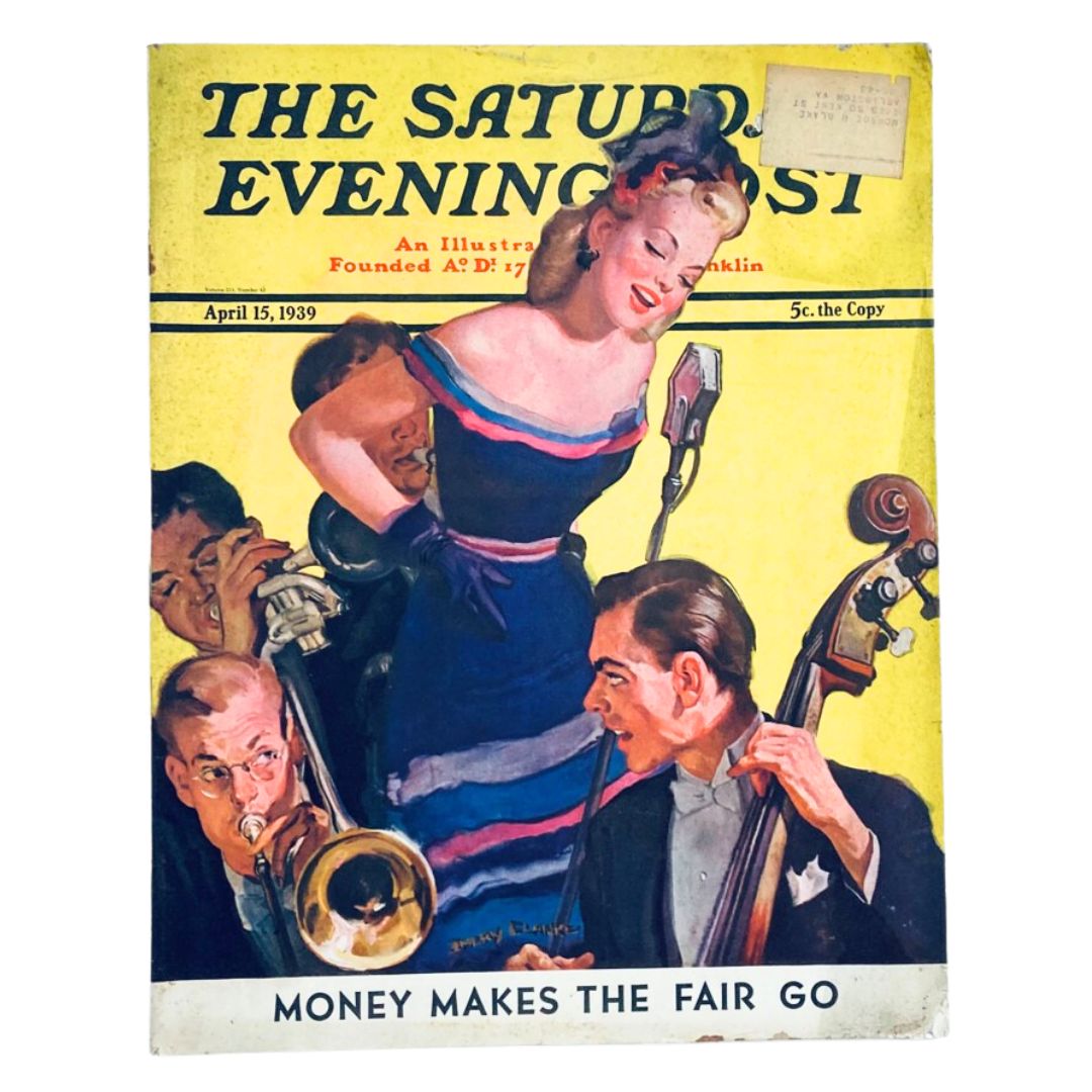 Cover of The Saturday Evening Post Magazine from April 15, 1939 titled 'Money Makes The Fair Go', featuring a vibrant illustration of musicians and a woman in a lively setting.