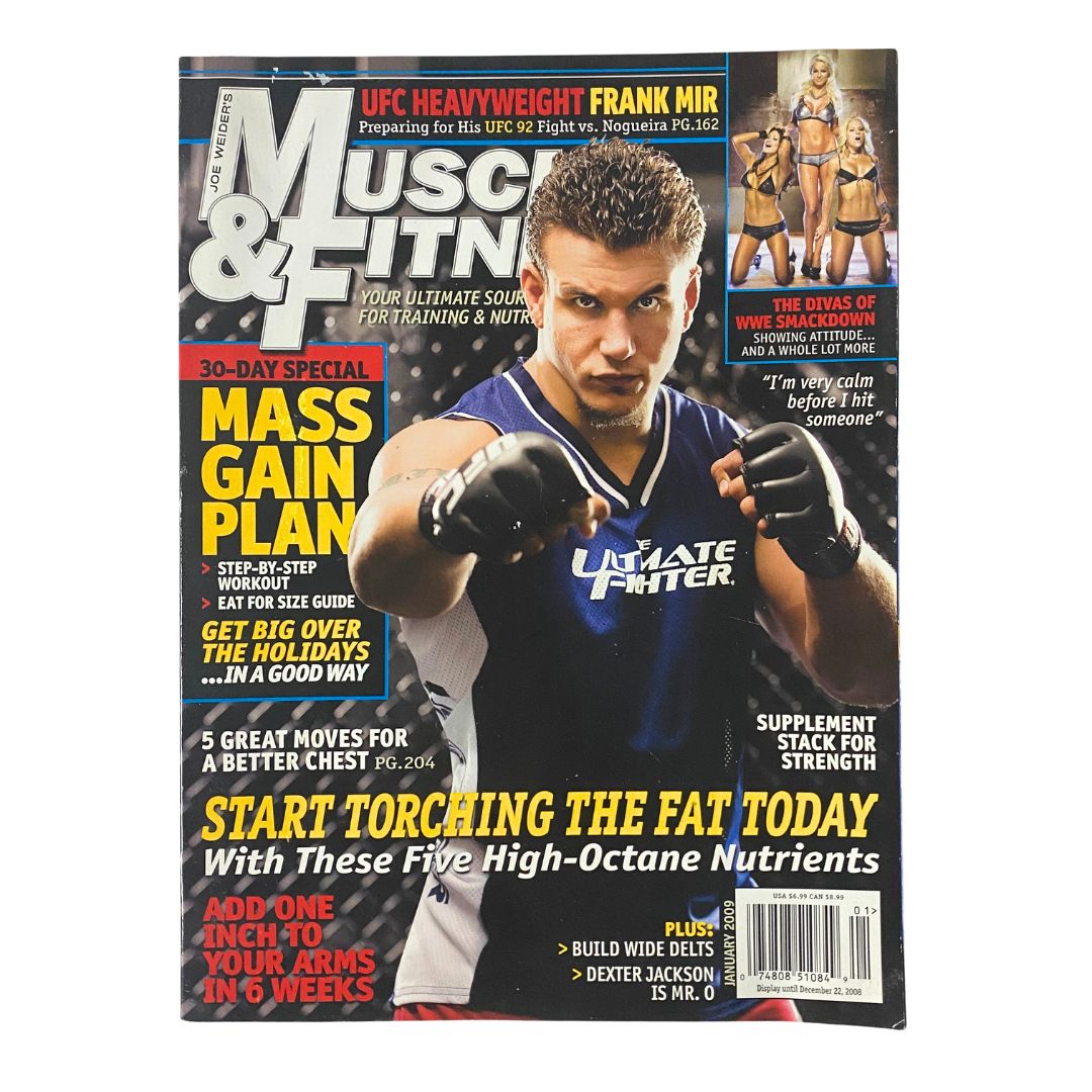 Muscle & Fitness Magazine January 2009 issue featuring UFC heavyweight Frank Mir on the cover, showcasing fitness tips, workout plans, and nutrition advice for enthusiasts.