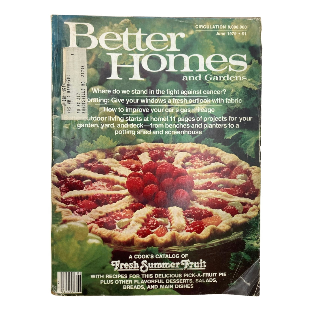 Cover of VTG Better Homes & Gardens Magazine from June 1979 featuring a fresh summer fruit pie, highlighting recipes and tips for enjoying summer fruits.