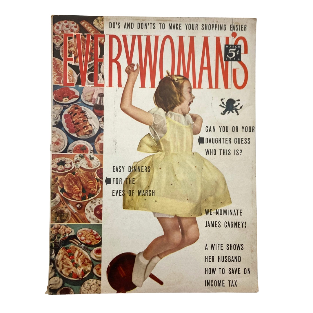 Cover of VTG Everywoman's Magazine from March 1956, featuring a young girl in a yellow dress, highlighting articles such as 'We Nominate James Cagney' and 'Easy Dinners for the Eves of March.'