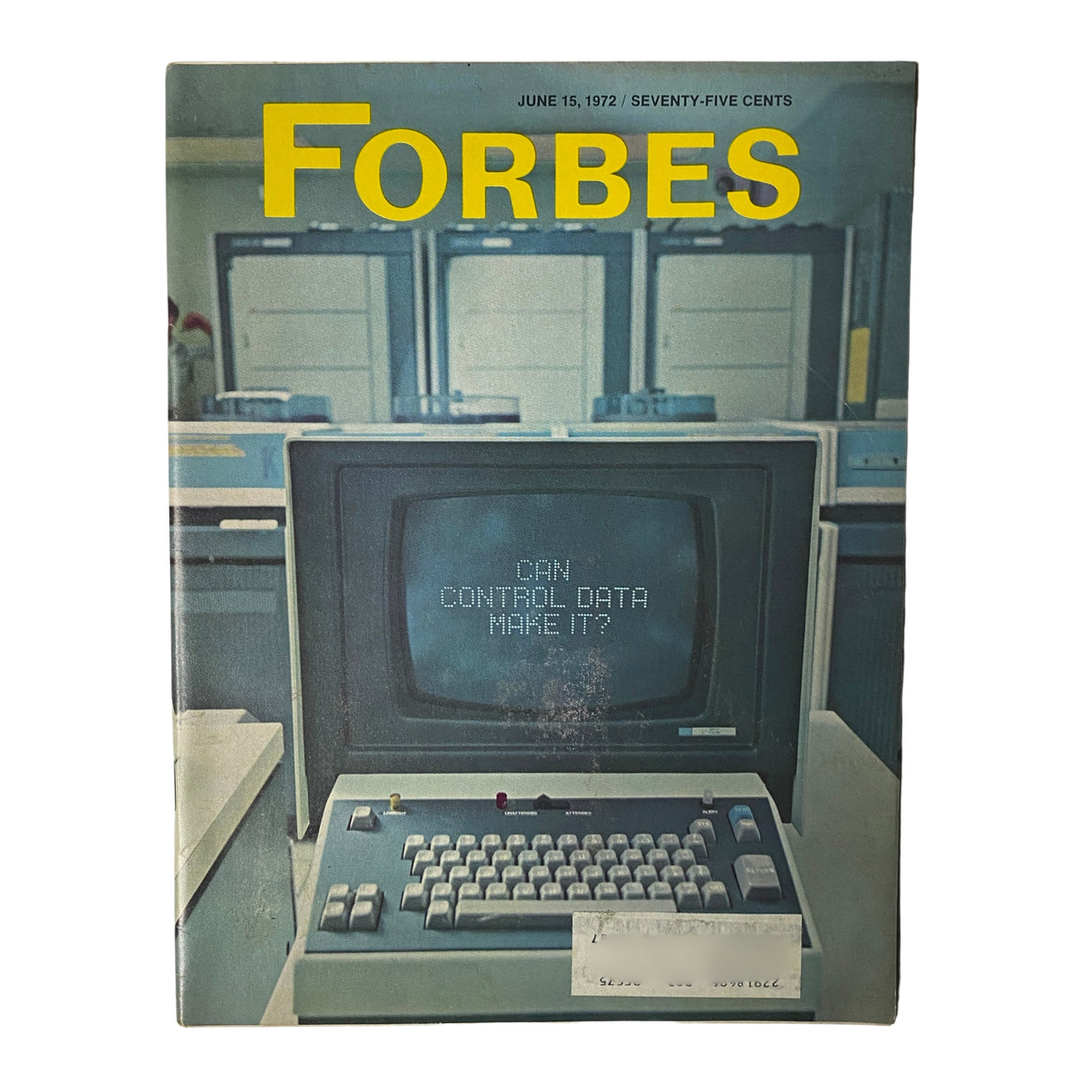 Cover of Forbes Magazine dated June 15, 1972, featuring a computer screen displaying the question 'Can Control Data Make It?' showcasing the technological advancements of the time.