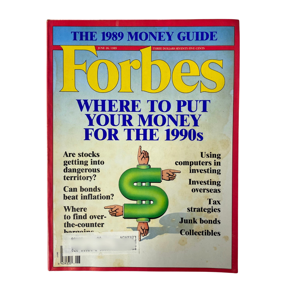 Cover of Forbes Magazine dated June 26, 1989, featuring the title 'Where To Put Your Money For The 1990s' discussing investment strategies with visuals including a dollar sign and various investment topics.