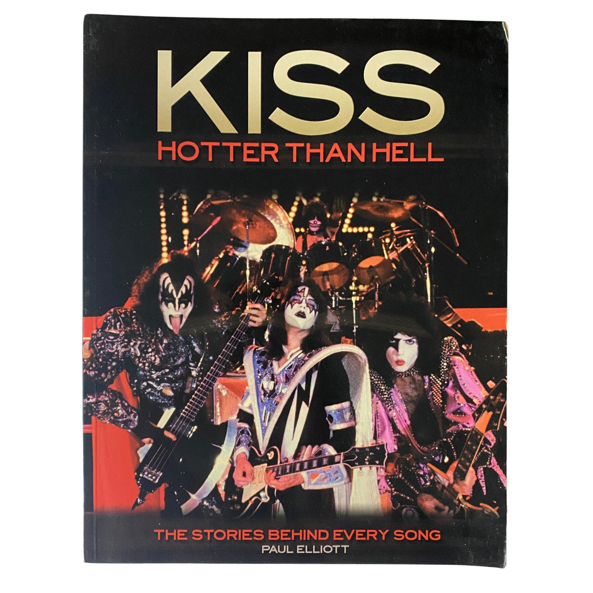2002 KISS: Hotter Than Hell magazine cover featuring the band KISS, with Paul Elliott's title 'The Stories Behind Every Song' prominently displayed.