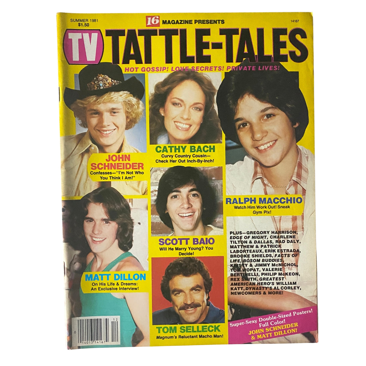 Front cover of 16 Magazine TV Tattle-Tales Summer 1981 featuring John Schneider, Cathy Bach, Ralph Macchio, Scott Baio, Matt Dillon, and Tom Selleck. The magazine highlights exclusive interviews and gossip about 1980s television stars.