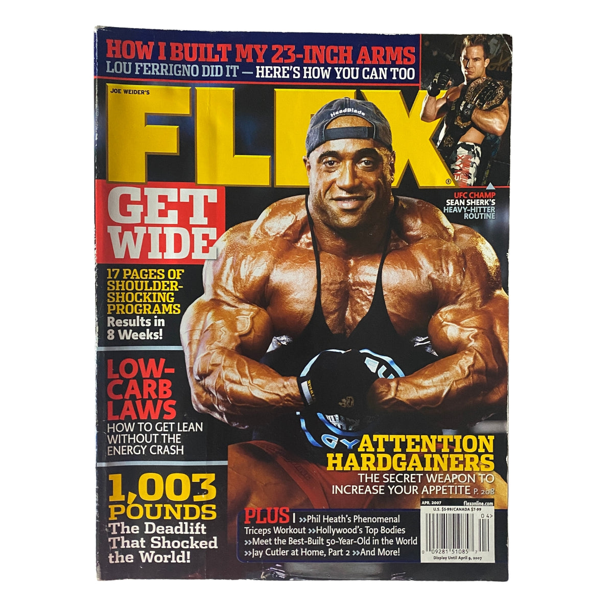 Cover of Flex Magazine April 2007 Vol 25 Num 2 showcasing bodybuilding legend Dennis James and UFC lightweight champion Sean Sherk, promoting fitness and training insights.