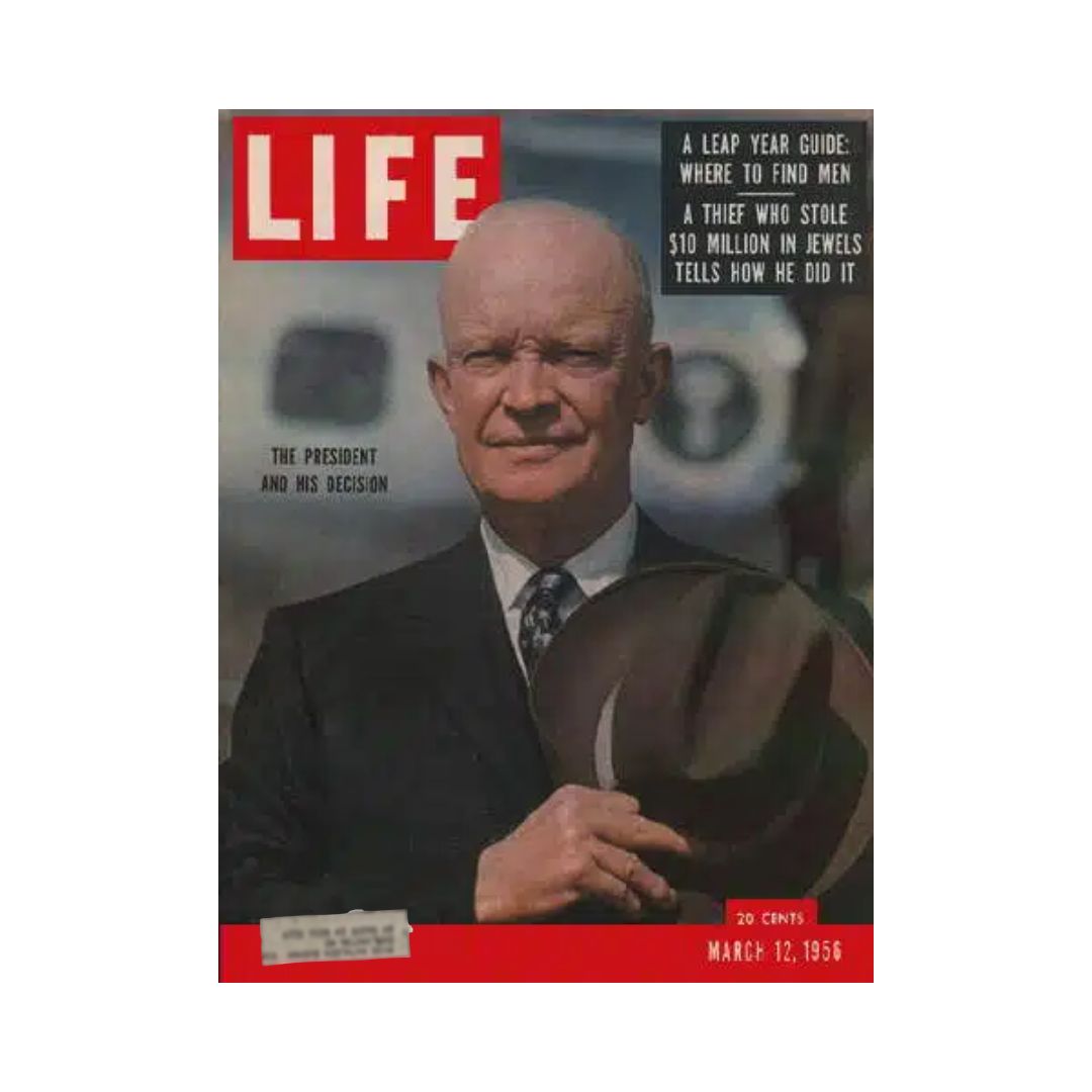 Vintage Life Magazine cover from March 12, 1956, featuring President Dwight D. Eisenhower, showcasing a pivotal moment in American history.