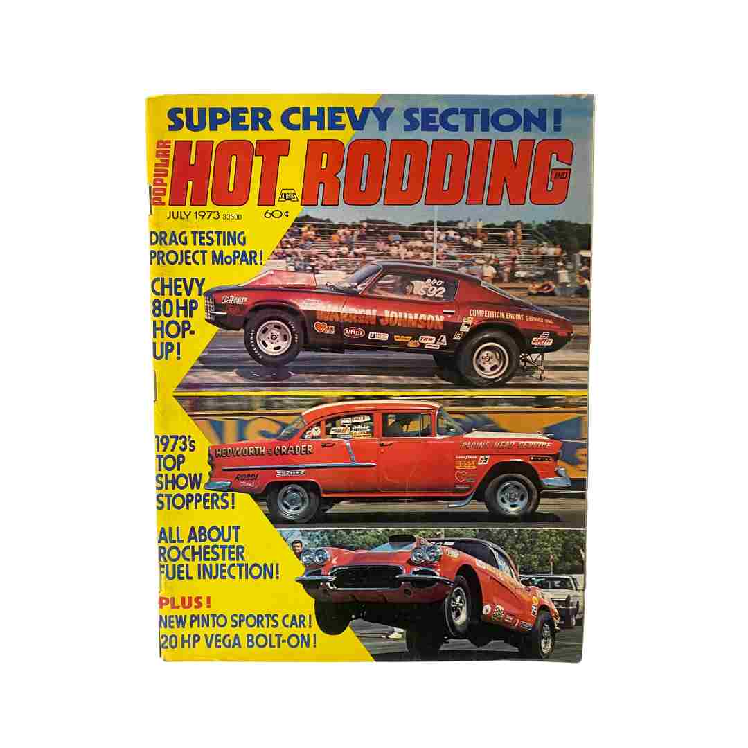 Cover of Popular Hot Rodding Magazine July 1973 featuring Rochester Fuel Injection, showcasing classic cars, drag racing highlights, and mentions of 1973's Top Show Stoppers.