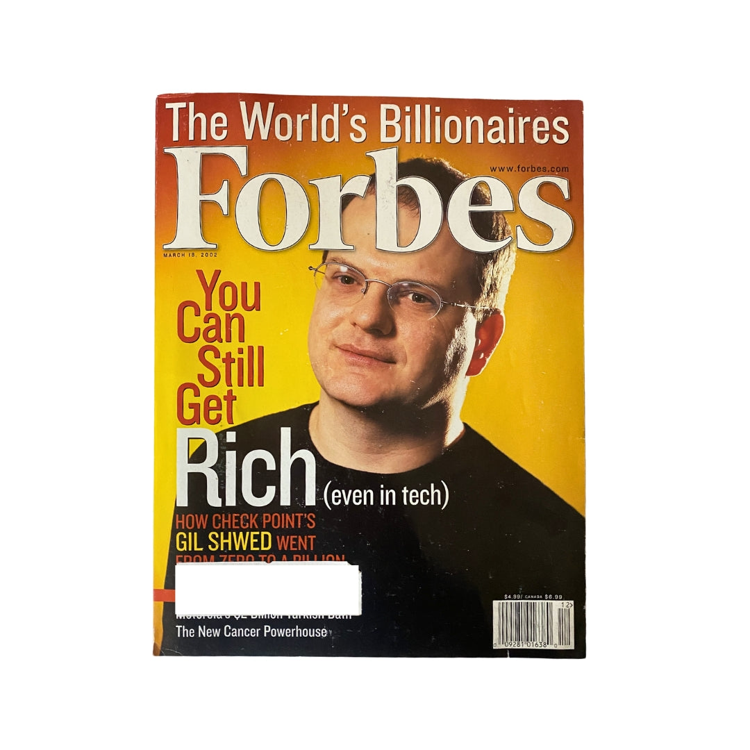 Cover of Forbes Magazine March 18, 2002 featuring Gil Shwed, titled 'You Can Still Get Rich (even in tech)', showcasing business insights and trends.