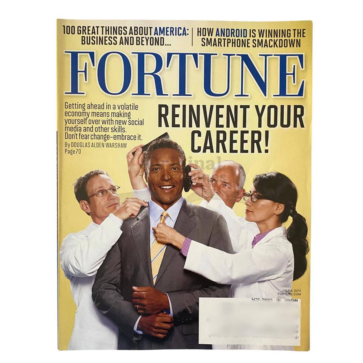 Cover of Fortune Magazine July 4, 2011 featuring the headline 'Reinvent Your Career!' with an image of a smiling man surrounded by professionals.