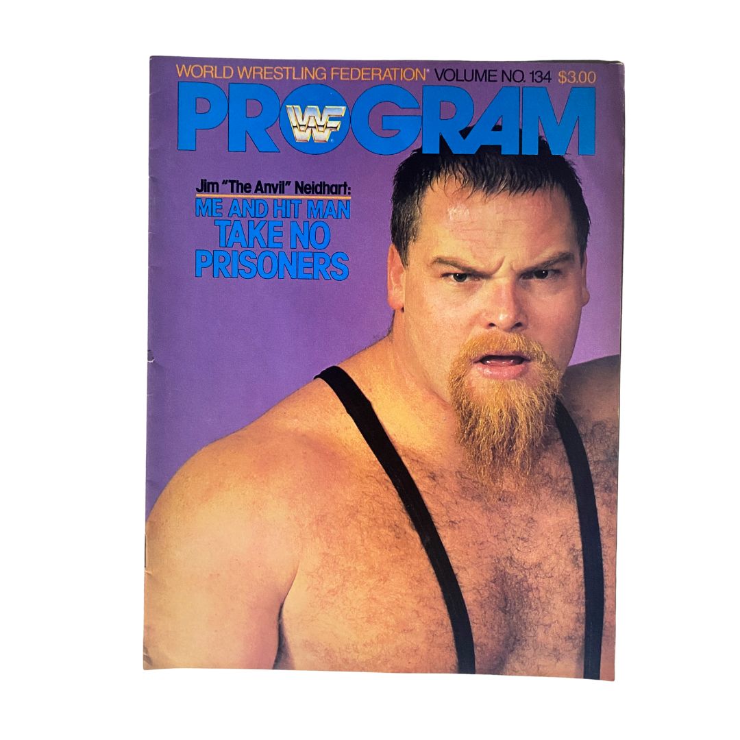 Cover of VTG WWF Program 1986 Volume No. 134 featuring Jim "The Anvil" Neidhart, with the headline 'Me and Hit Man Take No Prisoners', highlighting professional wrestling memorabilia.