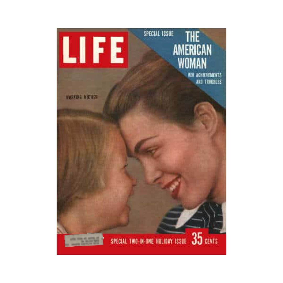 Cover of the VTG Life Magazine dated December 24, 1956, featuring the theme 'The American Woman,' depicting a smiling working mother and her child, highlighting women's roles in 1950s society.