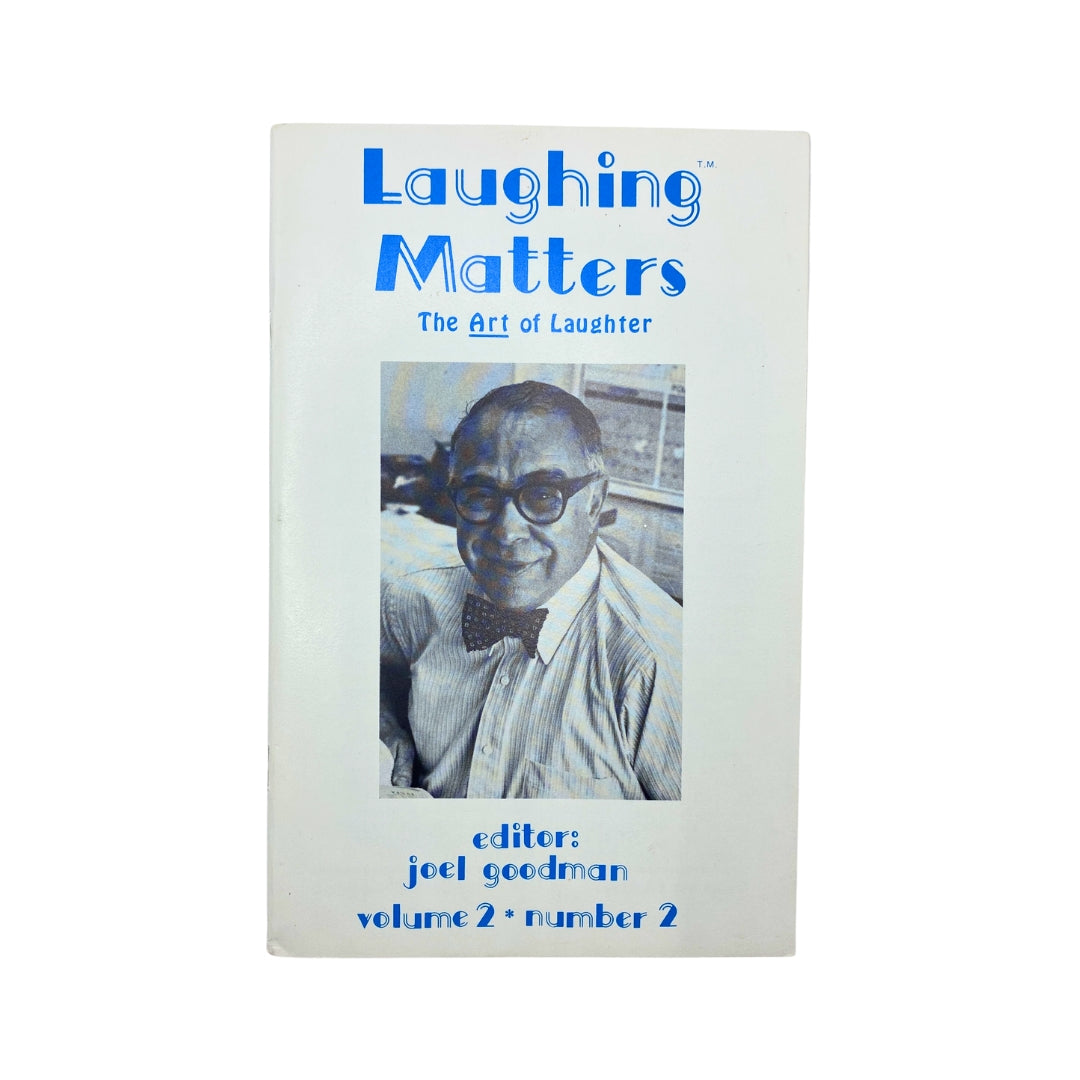 Cover of Laughing Matters Volume 2 Number 2, edited by Joel Goodman, featuring a black and white photo of a bespectacled man in a bow tie, emphasizing the theme of humor and laughter.