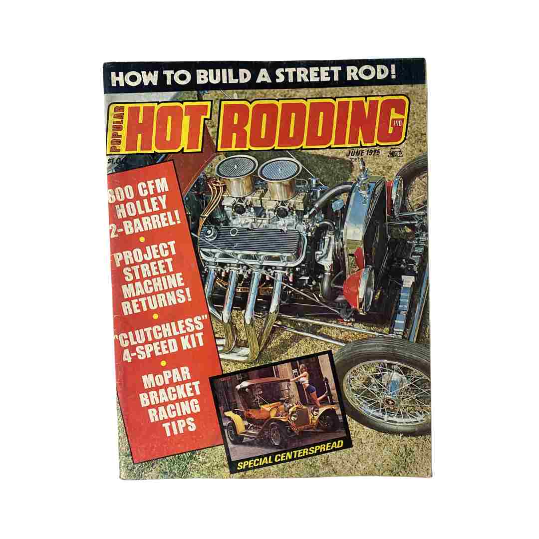 Cover of Popular Hot Rodding Magazine June 1975 featuring MoPar Bracket Racing Tips and stunning hot rod visuals, including a vintage car and performance car parts.