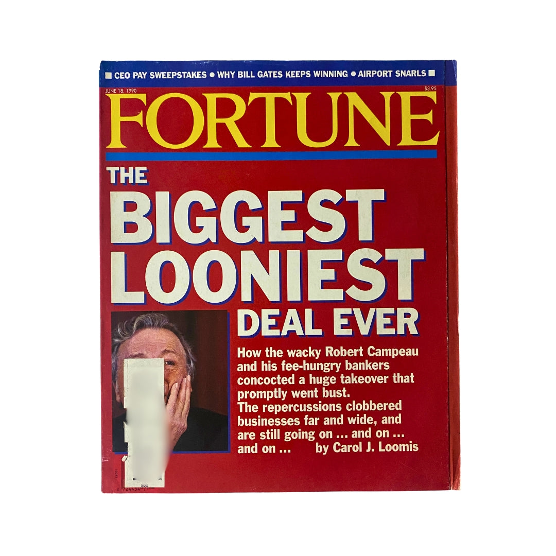 Fortune Magazine cover dated June 18, 1990 featuring the title 'The Biggest Looniest Deal Ever' highlighting Robert Campeau's notable business ventures.