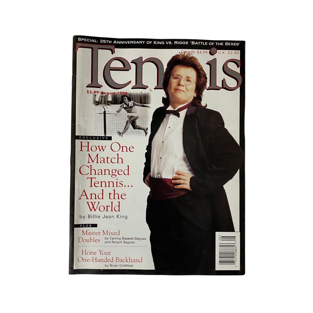 Cover of Tennis Magazine August 1998, Vol 34 No. 4 featuring Billie Jean King, highlighting her impact on tennis history, with a tuxedo-clad photo and article titled 'How One Match Changed Tennis... And the World'.