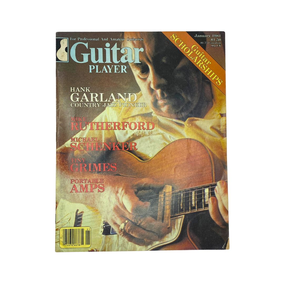 Cover of Guitar Player Magazine from January 1981 featuring Hank Garland, a Country Jazz Pioneer, along with artists Mike Rutherford, Michael Schenker, and Tiny Grimes. The magazine highlights guitar techniques and musical insights.