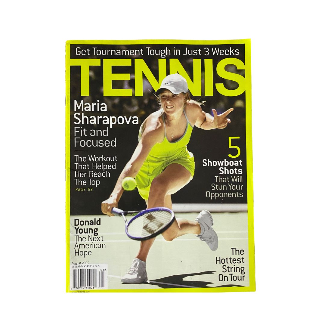 Tennis Magazine August 2005 featuring Maria Sharapova on the cover, showcasing her in a vibrant yellow outfit while playing on the court, highlighting her fitness and focus.