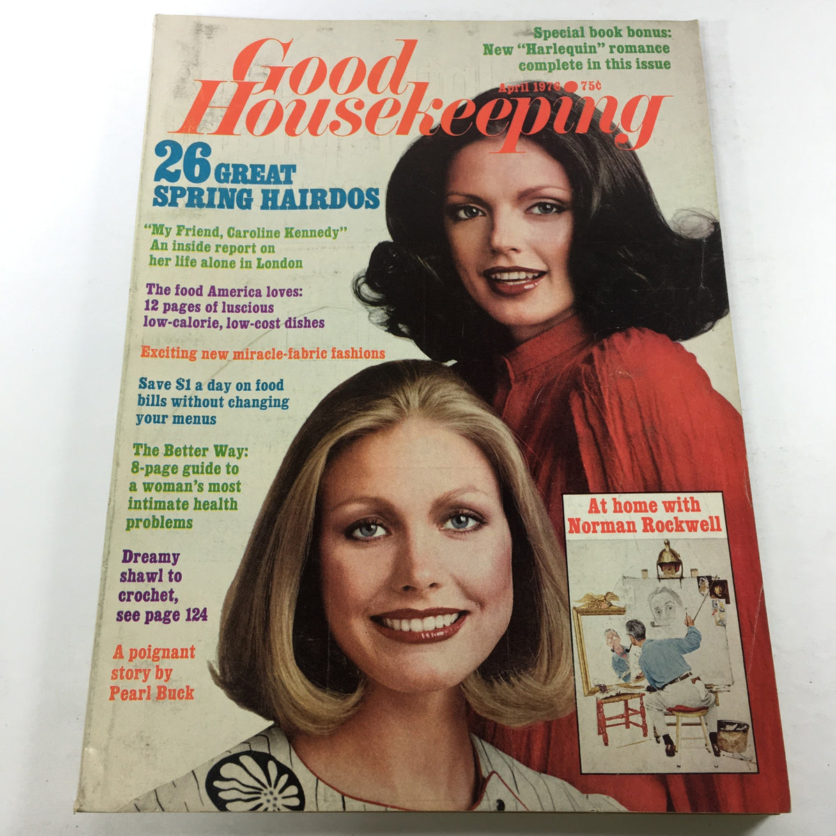 Cover of VTG Good Housekeeping Magazine from April 1976 featuring iconic hairstyles and articles. The cover includes Caroline Kennedy and highlights topics such as spring hairdos, low-calorie dishes, and a story by Pearl Buck.