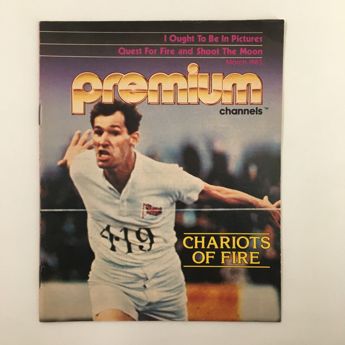 Cover of Premium Channels Mini Magazine March 1983, featuring the title 'I Ought To Be In Pictures' with a prominent image of an athlete, and the text 'Chariots of Fire'.