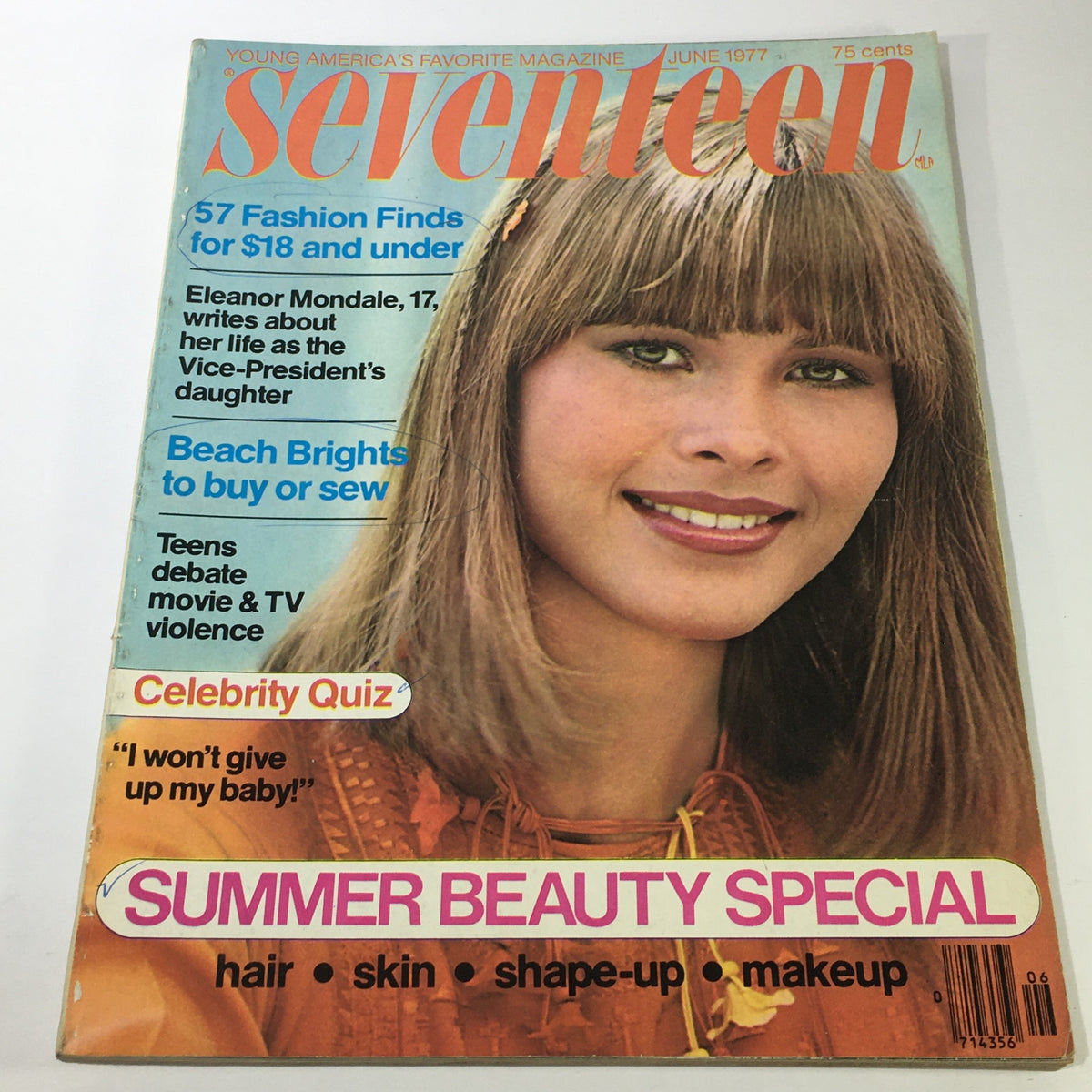 VTG Seventeen Magazine: June 1977 cover featuring Michaela Sundholm, highlighting Eleanor Mondale, with vibrant summer beauty special section and fashion tips.