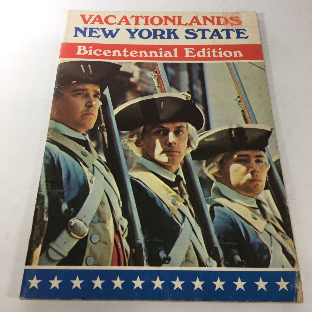 Cover of VTG Vacationlands New York State Bicentennial Edition: 1976, featuring three soldiers in historical uniforms, representing the state's 200th anniversary.
