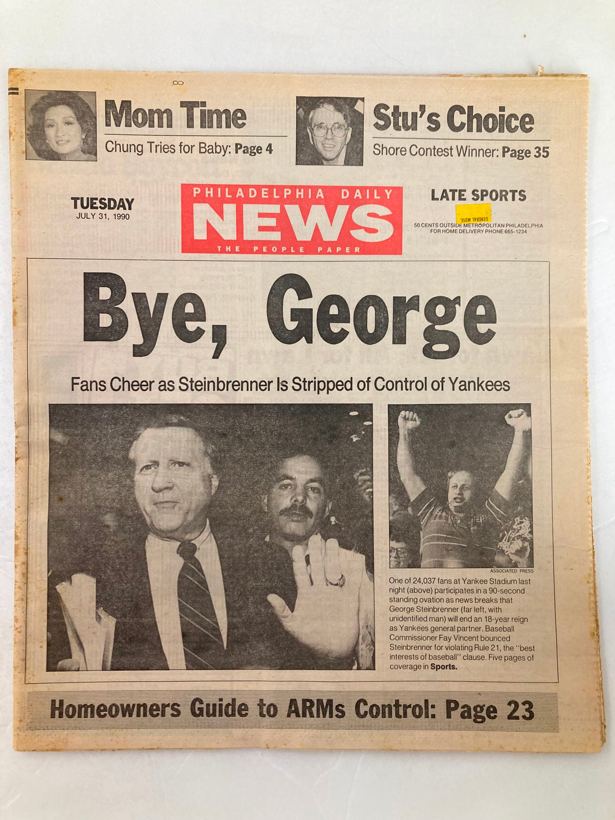 Philadelphia Daily News Tabloid July 31 1990 featuring the headline 'Bye, George' about George Steinbrenner losing control of the Yankees, includes images of fans and a prominent sports figure.