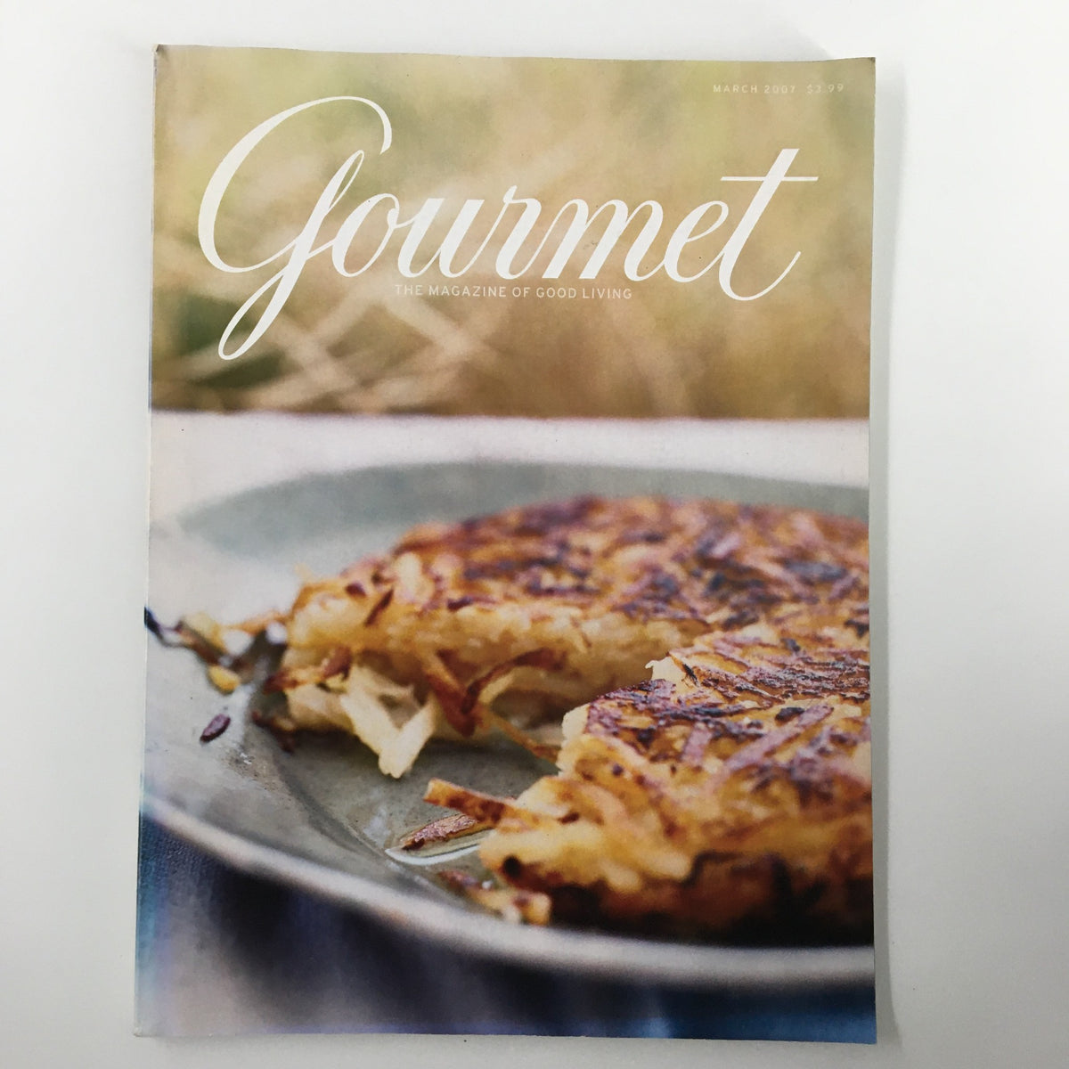 Cover of Gourmet Magazine March 2007 titled 'Gourmet: The Magazine of Good Living' featuring a delicious plate of crispy hashbrowns.