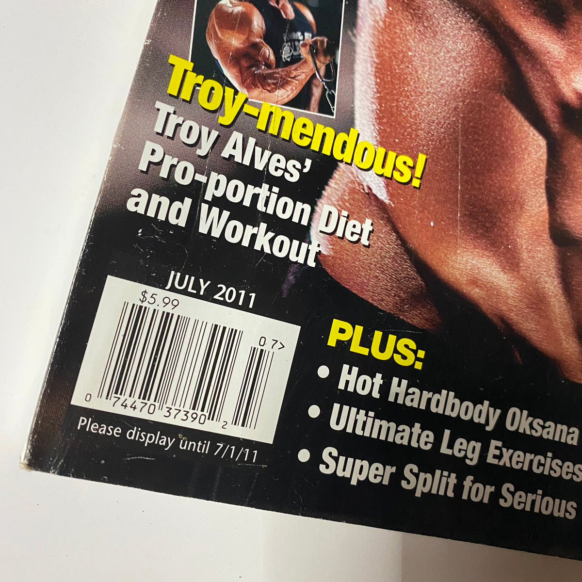 Iron Man Magazine July 2011 Vol 70 No. 7 back cover with information about Troy Alves’ Pro-portion Diet and article highlights including ultimate leg exercises.