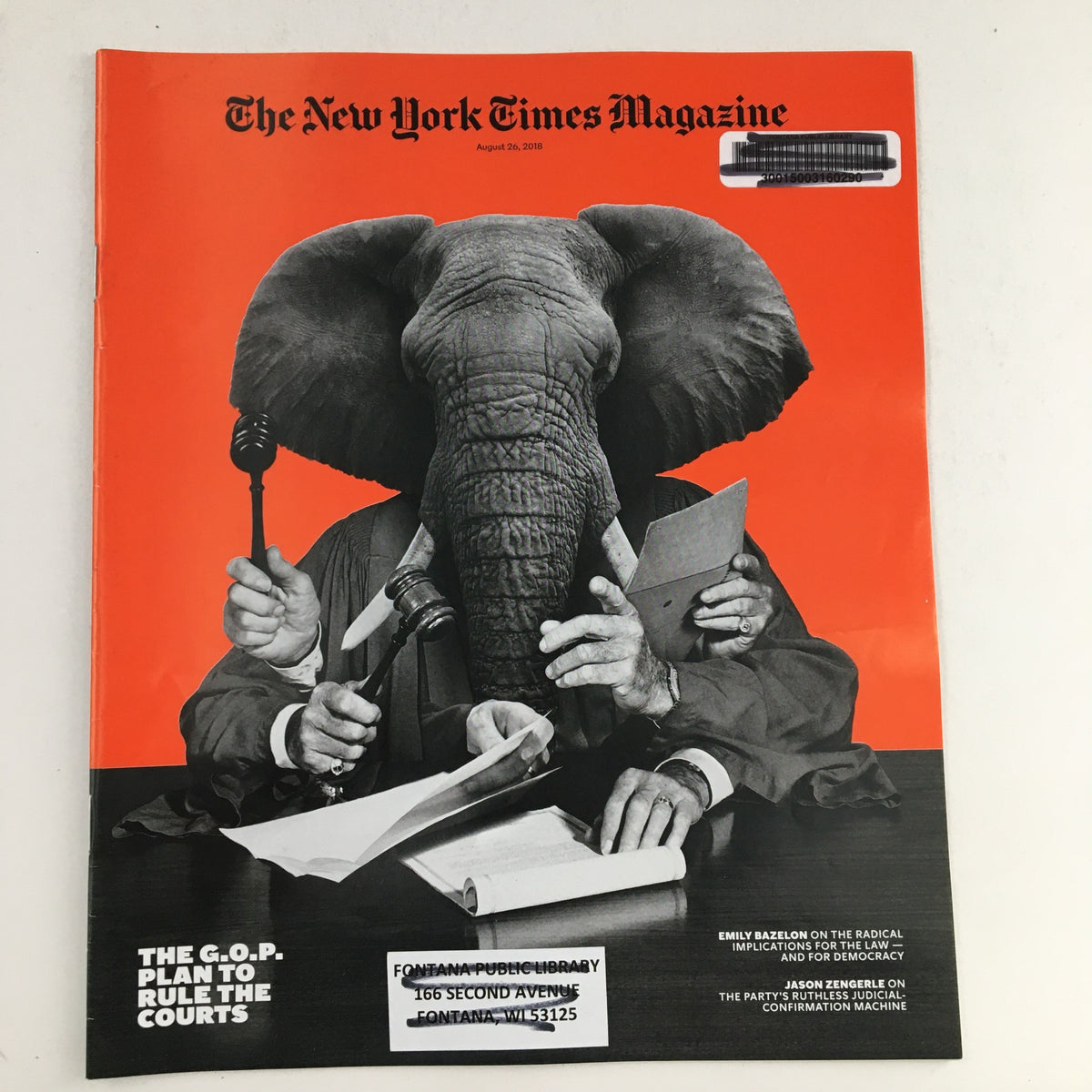 Cover of The New York Times Magazine from August 26, 2018, featuring a striking illustration of an elephant and multiple hands holding legal symbols. Highlights an article by Emily Bazelon on the concept of 'Radical Implication' in law.