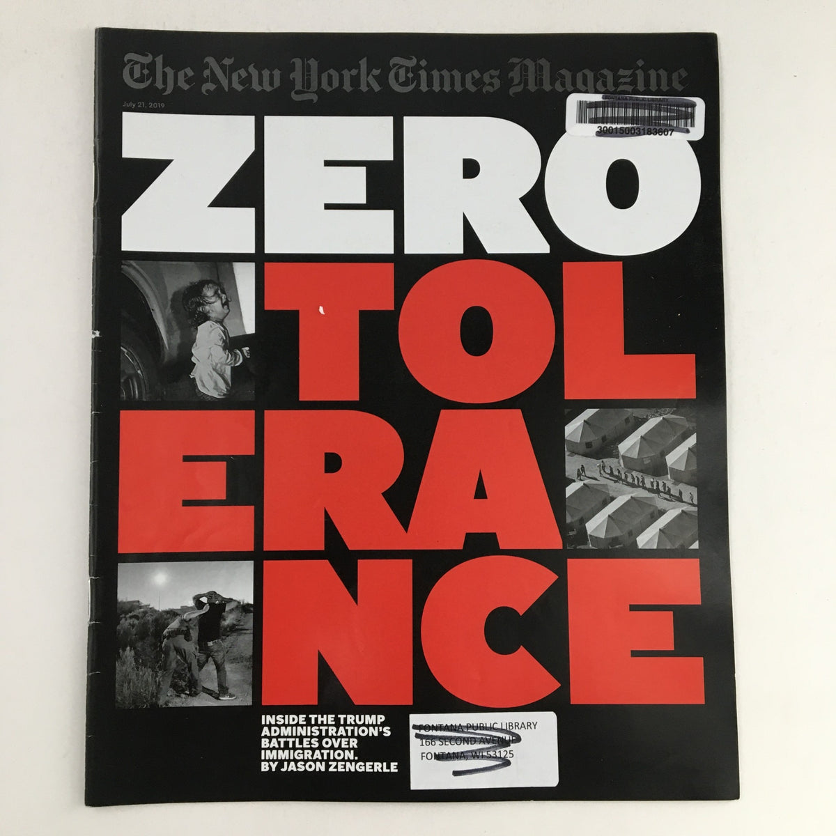 Cover of The New York Times Magazine, July 21, 2019, featuring the bold headline 'Zero Tolerance' and a focus on the Donald Trump Administration's immigration policies.