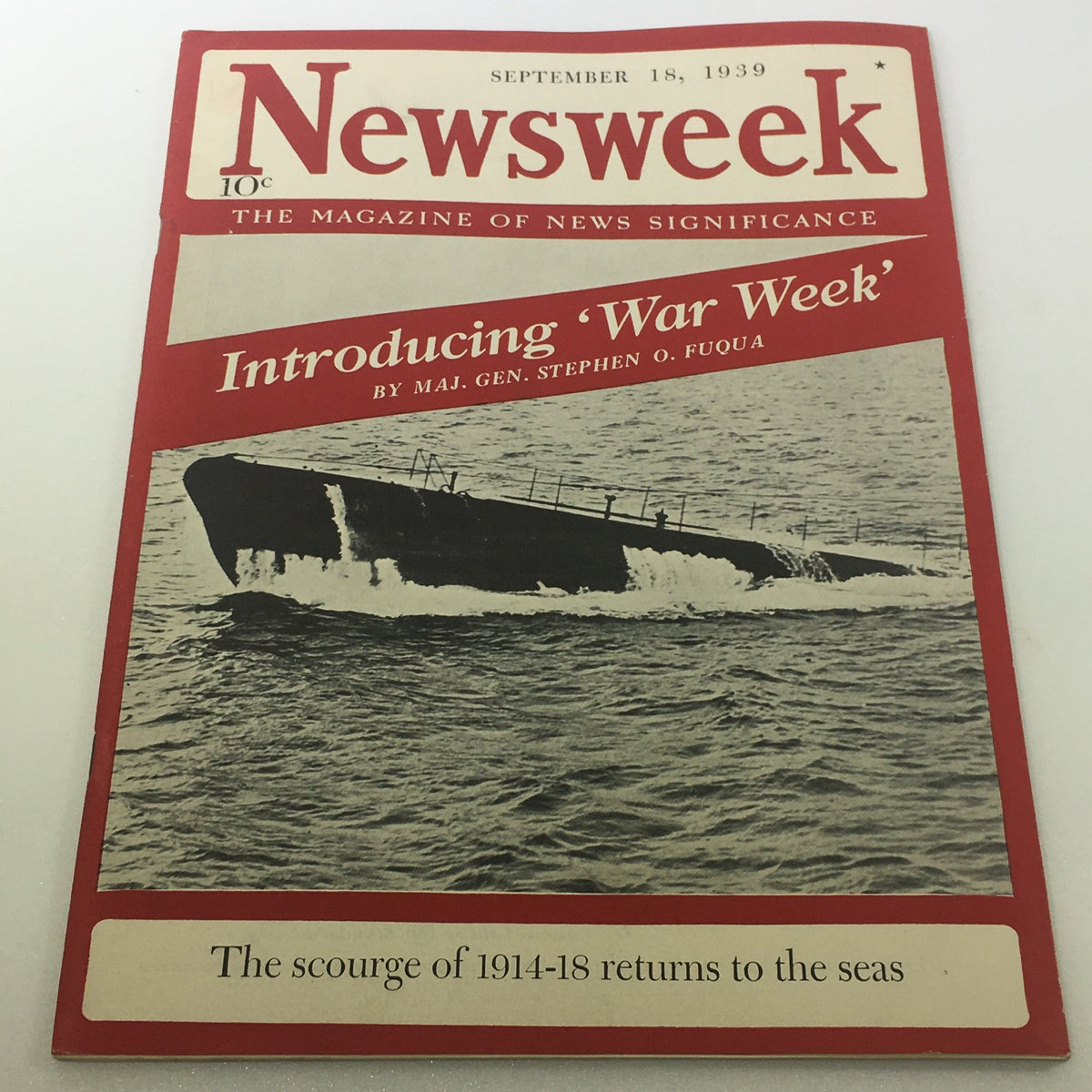 Cover of VTG Newsweek Magazine from September 18, 1939, featuring a submarine on the sea with the title 'Scourge Of 1914-18 Returns To The Sea' and the subtitle 'Introducing War Week'.