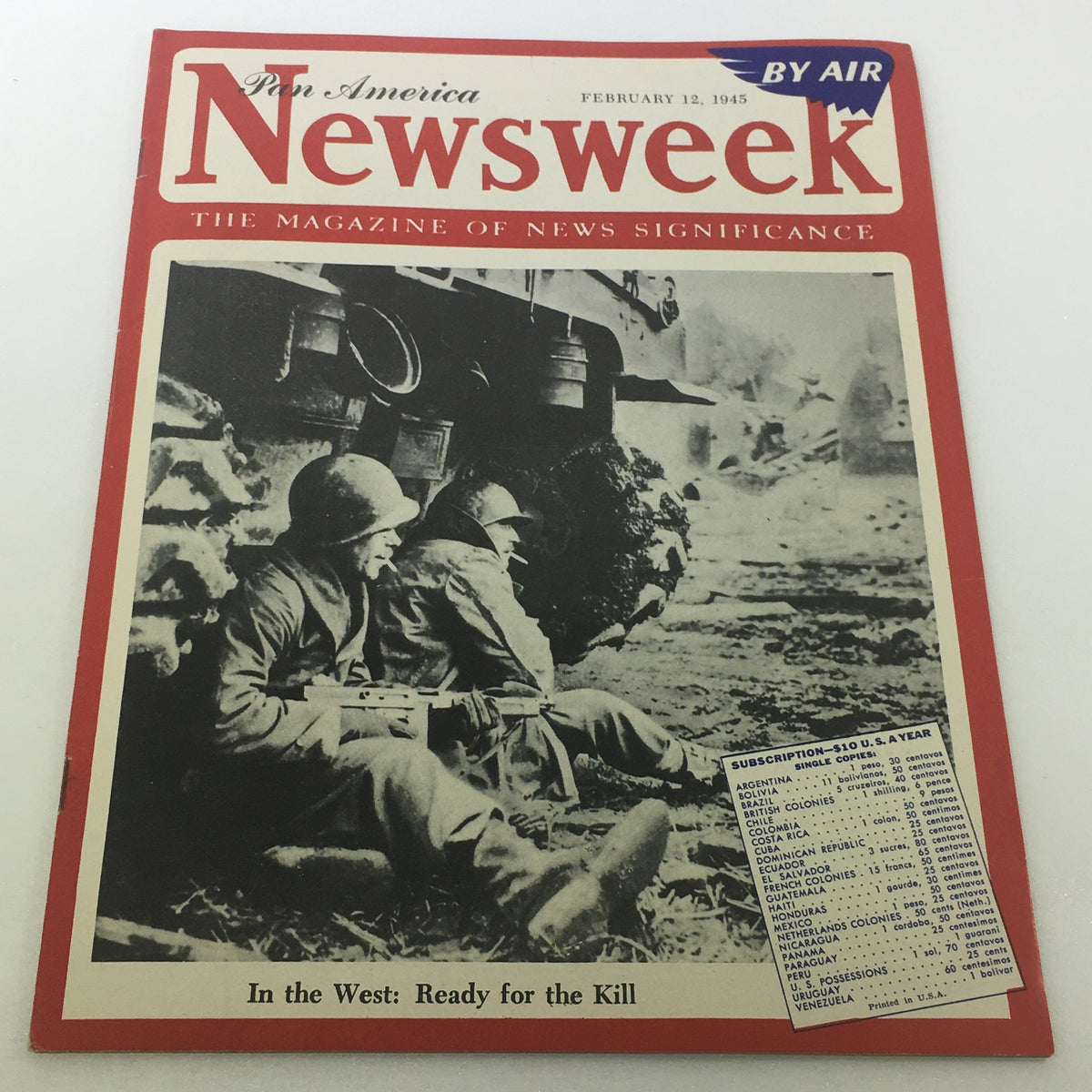Cover of VTG Newsweek Magazine dated February 12, 1945, featuring soldiers in a World War II setting, with the caption 'In the West: Ready for the Kill' and subscription details.