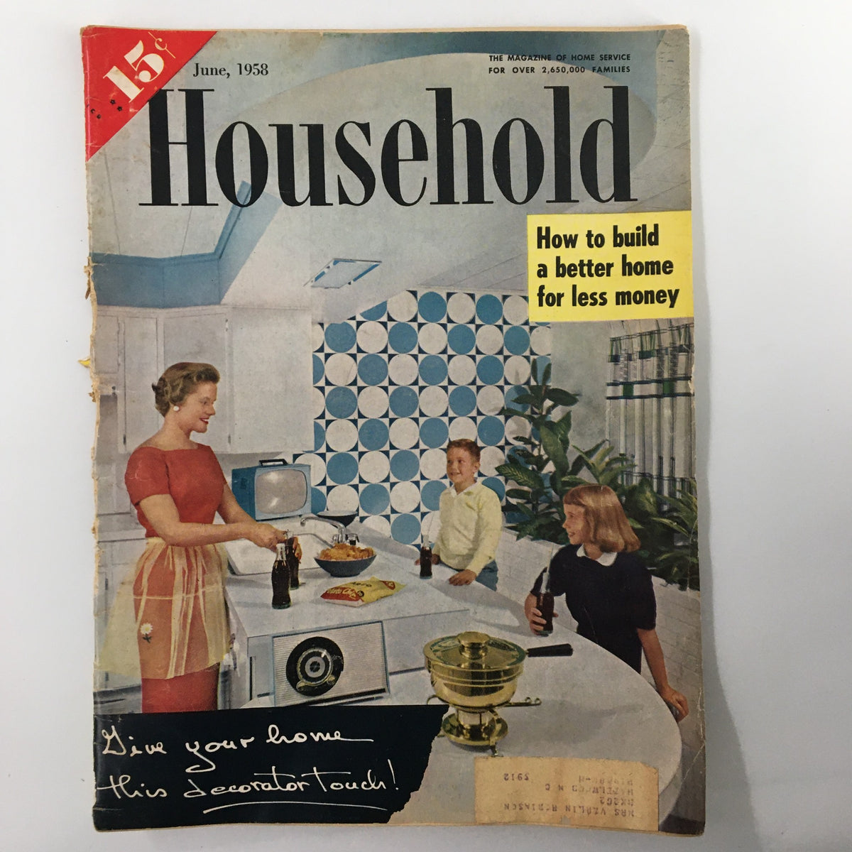 Cover of the June 1958 issue of VTG Household Magazine featuring tips on how to build a better home for less money, showcasing a retro kitchen scene with a woman cooking and children gathered around a table.
