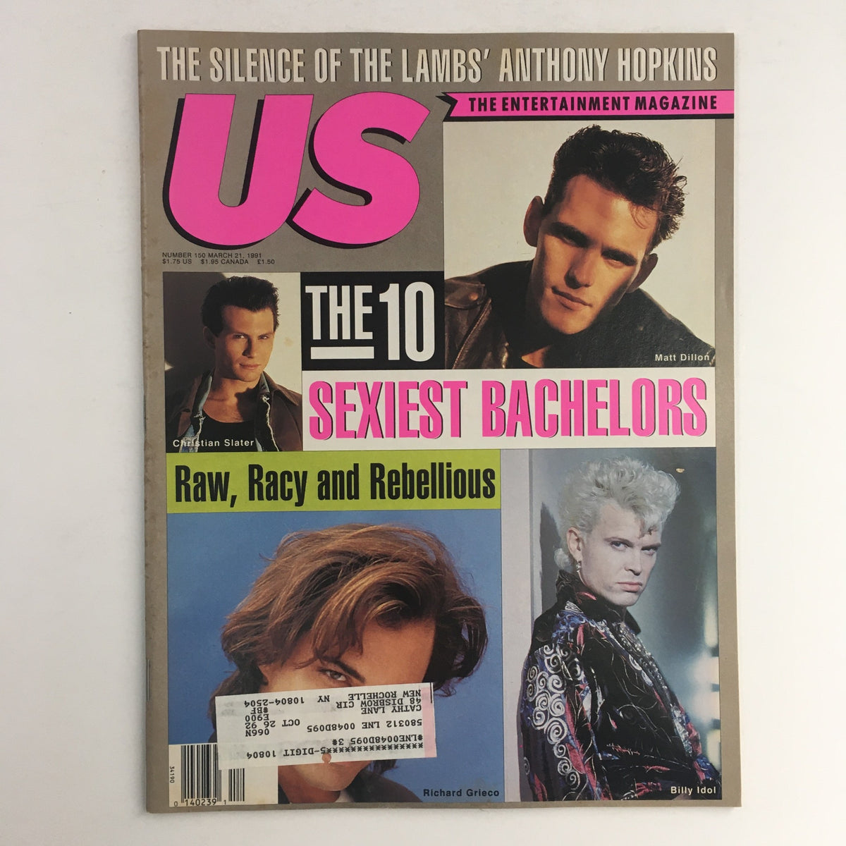 Cover of US Magazine #150 from March 21, 1991, featuring Matt Dillon, Christian Slater, and Billy Idol. The vibrant layout highlights 'The 10 Sexiest Bachelors' with a collage of prominent celebrities from the early '90s era.