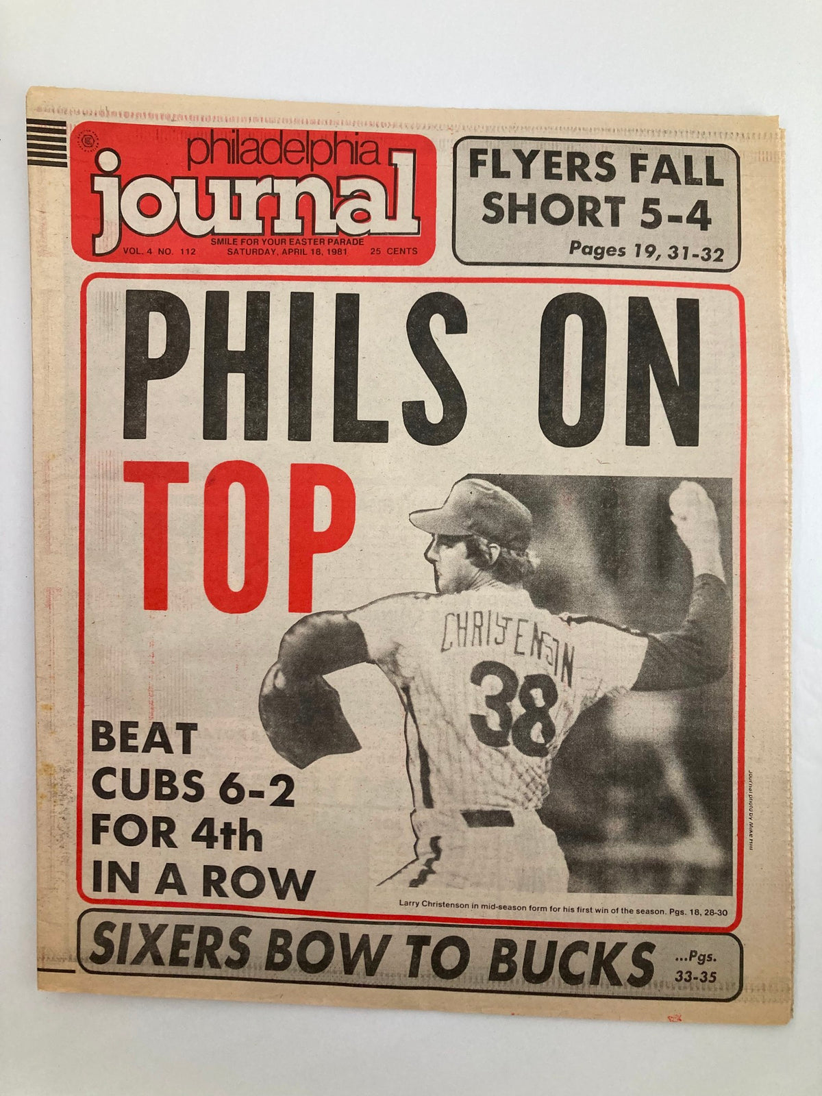 Philadelphia Journal Tabloid April 18, 1981 showcasing headline 'Phils On Top' featuring MLB Phillies pitcher Larry Christenson, reporting victory against Cubs 6-2.