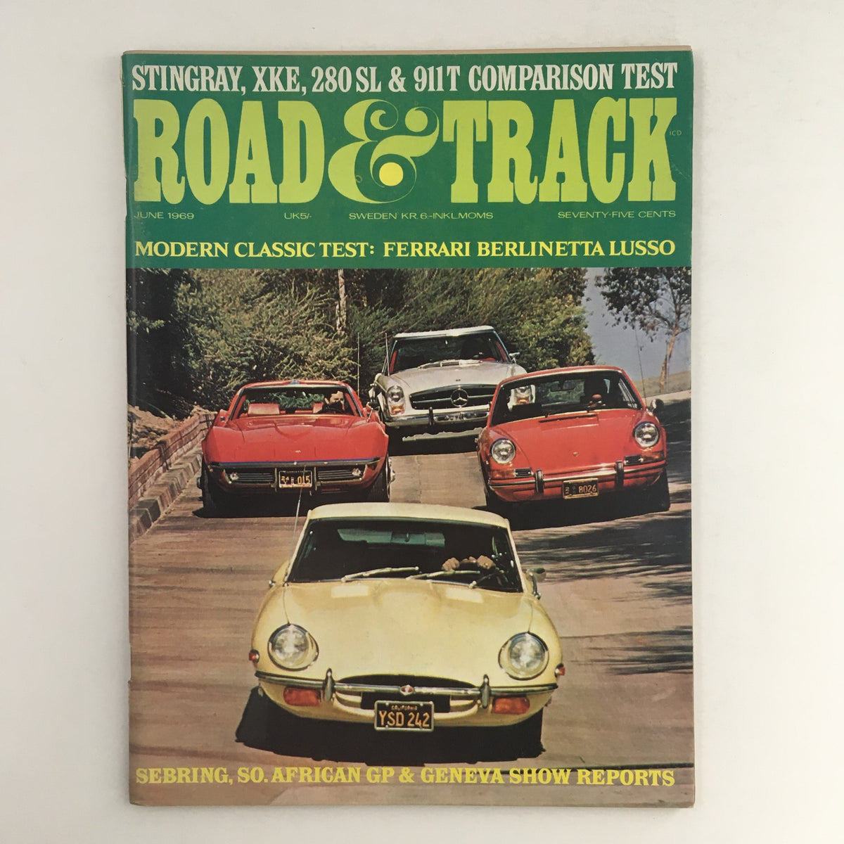 Cover of Road & Track Magazine from June 1969 featuring a Ferrari Berlinetta Lusso test, showcasing classic cars including Stingray, XKE, 280 SL, and 911T. A vintage collectible that highlights automotive history.