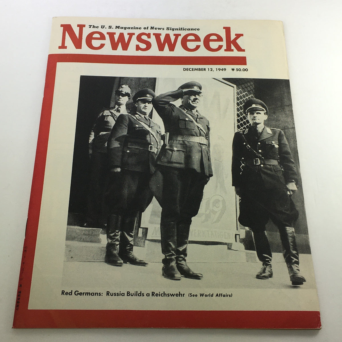VTG Newsweek Magazine December 12 1949 cover featuring soldiers of the Reichswehr with the headline 'Red Germans: Russia Builds a Reichswehr'. A striking historical collectible highlighting post-war America and European politics.