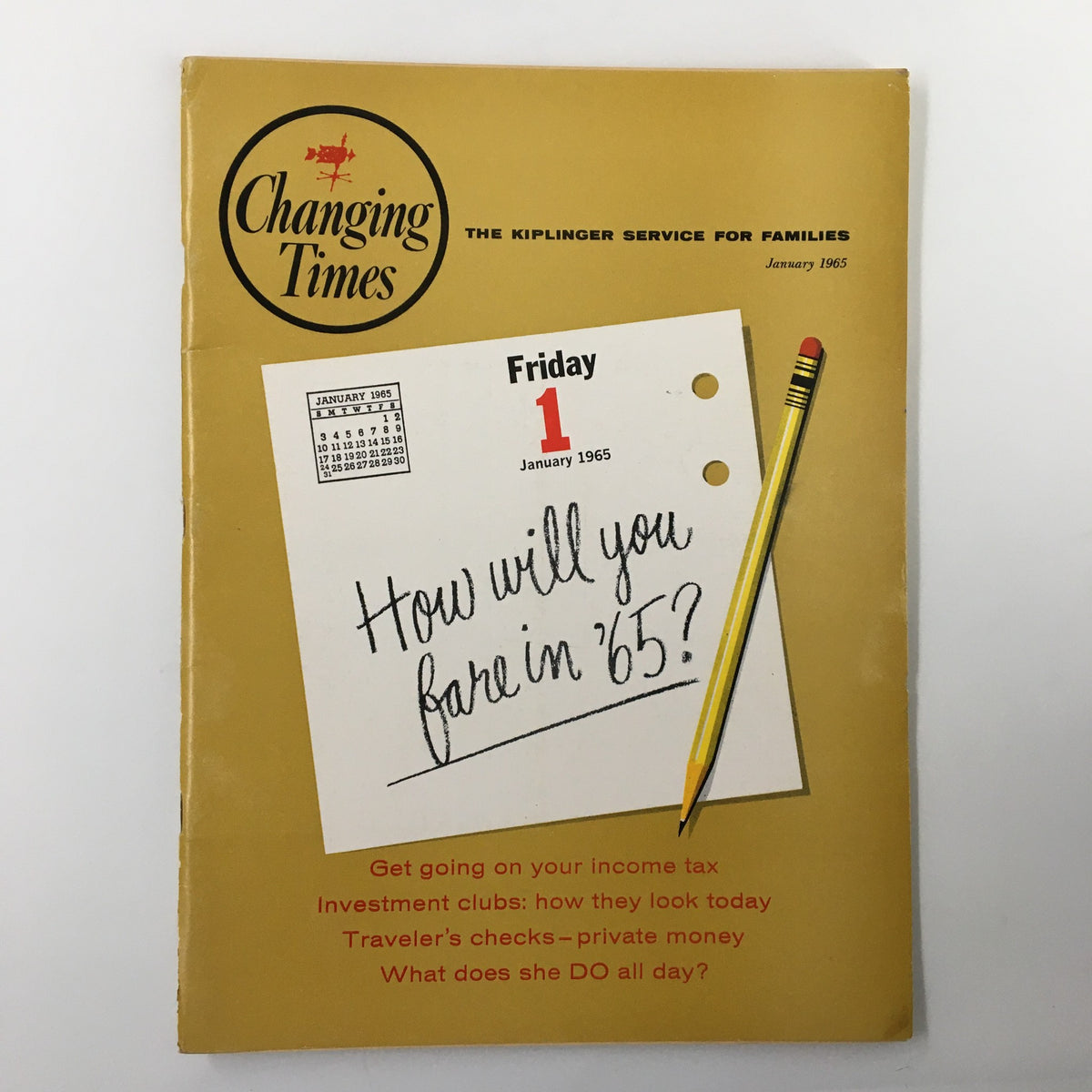 Cover of VTG Changing Times Magazine January 1965 featuring an article on investment clubs and a calendar page indicating January 1, 1965. The cover asks 'How will you fare in ’65?' and highlights important topics such as investment strategies and financial guidance.