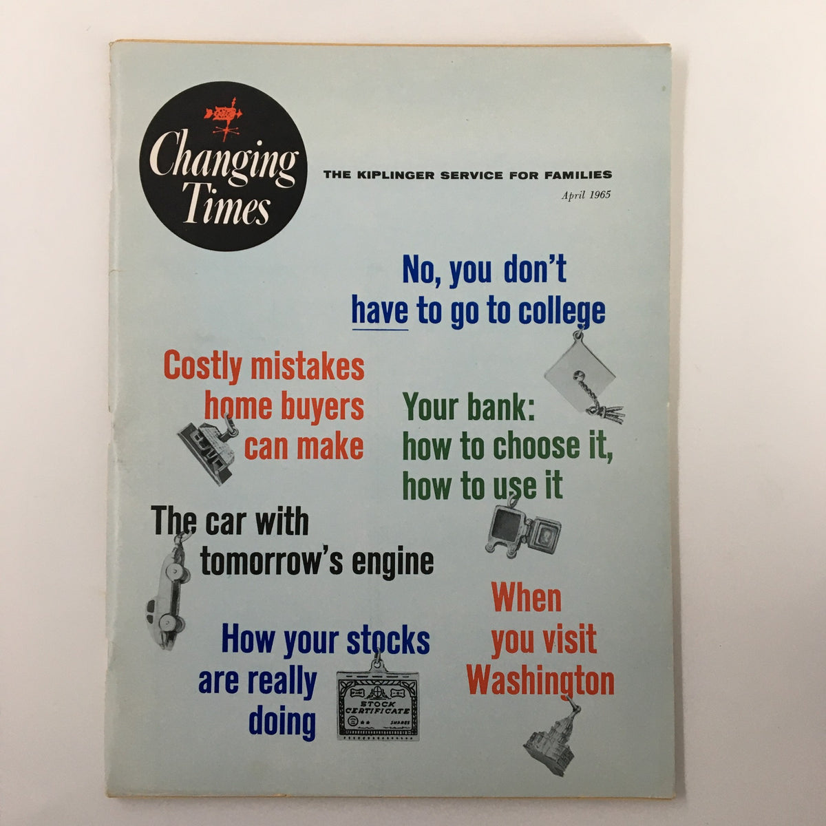 Cover of VTG Changing Times Magazine April 1965 featuring the headline 'The Car With Tomorrow's Engine' along with colorful text referencing financial advice and home buying.